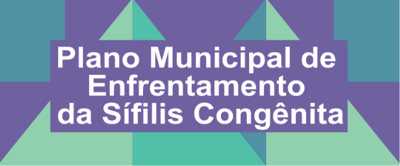 Escrito Plano Municipal de Enfrentamento da Sífilis Congênita