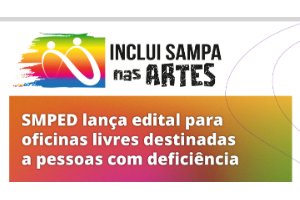 arte gráfica Inclui Sampa nas Artes - Edital.