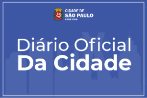 Fundo azul com imagem transparente, à frente os dizeres Diário Oficial da Cidade e logo da Prefeitura de São Paulo acima