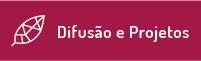 Difusão e projetos