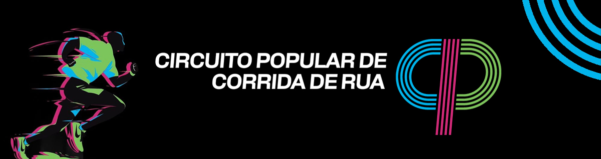 Na imagem, divulgação do programa Circuito Popular de Corrida de Rua.