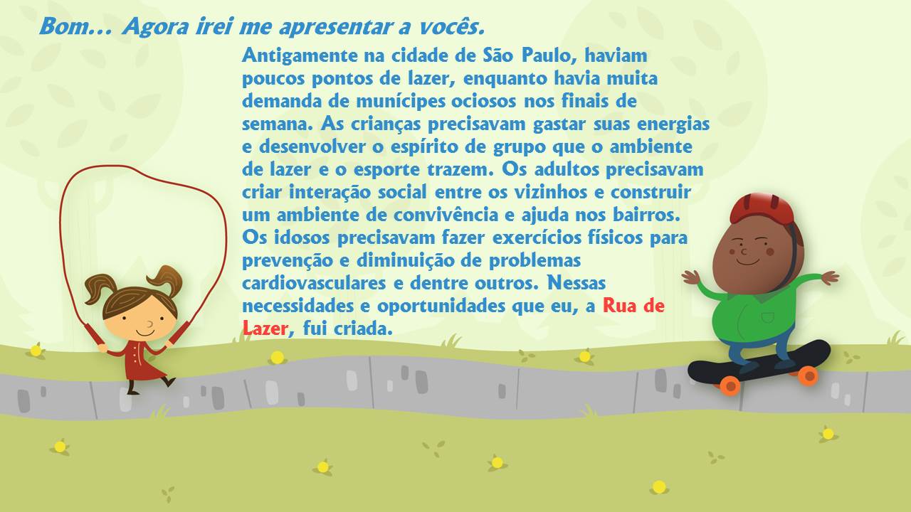 Uma ilustração que mostra uma menina pulando corda e um menino andando de skate. Acompanha o texto 