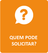 Icone em formato retângular na cor laranja, ao centro ícone de interrogação e o texto Quem pode solicitar? na cor branco.