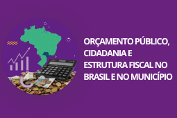 Em um fundo roxo, uma colagem com o mapa do Brasil e, logo abaixo, um símbolo de gráfico, uma calculadora e diversas moedas e notas de dinheiro.
