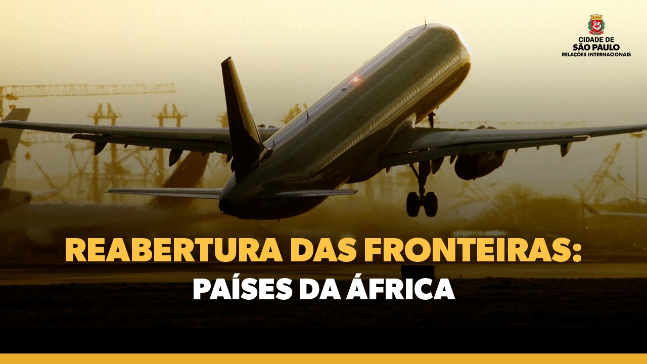 Foto de um avião arremetendo com o texto "Reabertura das Fronteiras: países da África" em letras amarelas. 