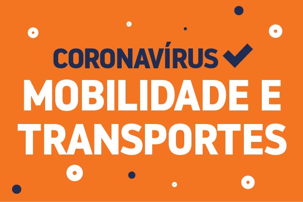 Arte possui fundo laranja com texto centralizado na cor azul que diz: coronavírus e na cor branca mobilidade e transportes