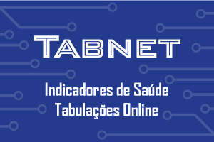 Arte possui fundo azul. Centralizado em letrras brancas o texto diz: TABNET - Indicadores de Saúde Tabulações Online