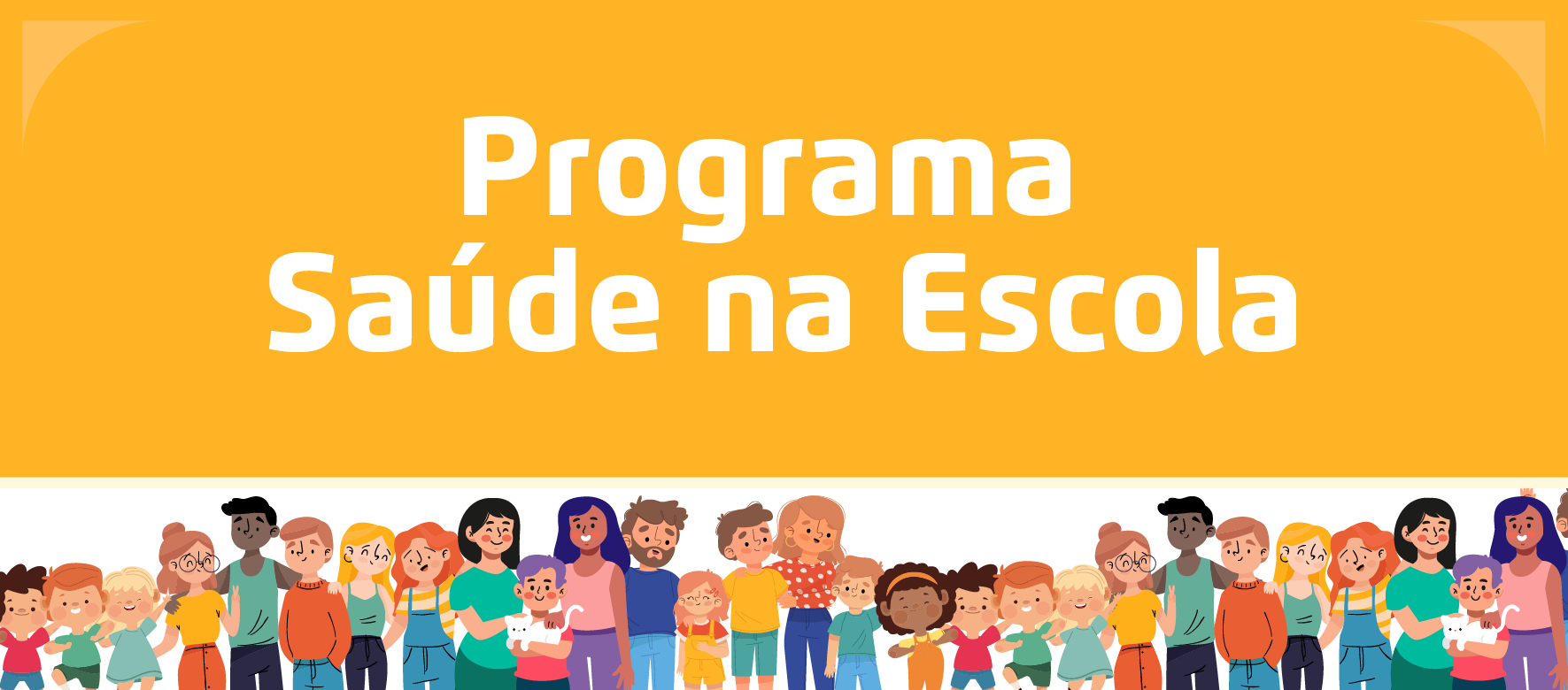 A arte apresenta ilustrações de famílias na parte inferior, e em cima o título "Programa saúde na escola" em branco com um fundo amarelo