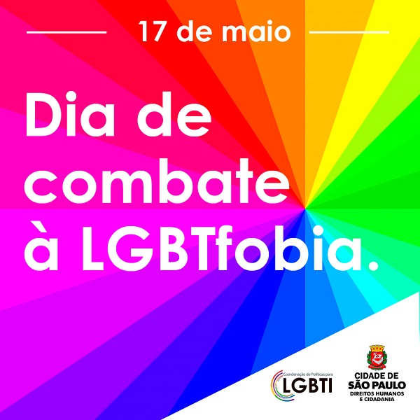 #PraCegoVer: num fundo com as cores da bandeira LGBTI, está escrito em letras brancas na parte superior centralizado “17 de maio” e embaixo alinhado à esquerda está escrito “Dia de Combate à LGBTFobia.”. No canto inferior direito está o logo da Secretaria de Direitos Humanos e Cidadania.