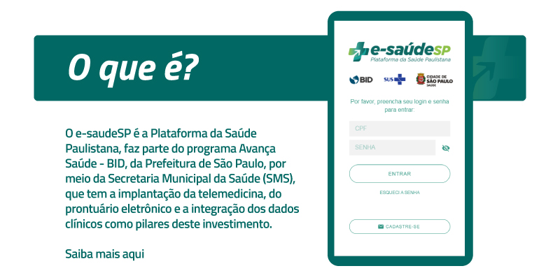 Imagem com cor de fundo branco. No canto superiorfrase: O que é? No centro da imagem, equivalente textual: O e-saúdesp é a Plataforma da saúde paulistana, faz parte do Programa Avança Saúde - BID, da prefeitura de São Paulo, por meio da Secretaria Municipal da Saúde (SMS), que tem a implantação da telemedicina, do prontuário eletônico e a integração dos dados clínicos como pilares deste investimento. No canto direito, fotografia de uma mão clicando na plataforma pelo celular, na cor verde.