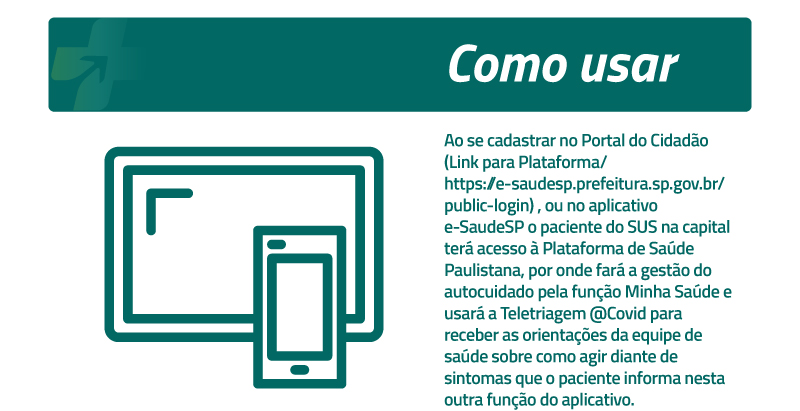 Imagem com cor de fundo branco, no canto superior, retângulo verde dizendo: Como usar?. No canto esquerdo, fotografia de um celular. No canto direito, texto dando orientações de como se cadastrar  no e-saúde
