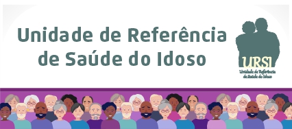 Arte possui fundo branco. Centralizado, em letras cinzas o texto diz: Unidade de Referência de Saúde do Idoso. À esquerda, o logo da URSI. No rodapé, faixa ilustrada com ícones de idosos de várias raças.