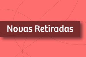 Novas Retiradas