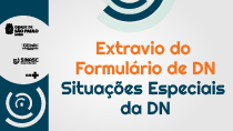 #PraCegoVer Extravio do Formulário de DN Situações Especiais da DN