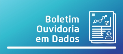 Arte possui fundo azul. Em letras brancas está escrito Boletim Ouvidoria em Dados