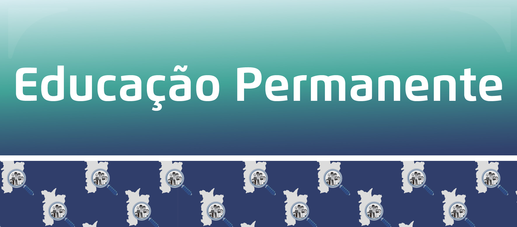 O botão tem o fundo azul escuro com a escrita Educação Permanente. 