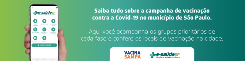 Arte possui fundo verde. Do lado esquerdo há a imagem de uma mão segurando um Smartphone e na tela está o app e-Saúde SP. Do lado direito está escrito Saiba tudo sobre a campanha de vacinação contra a Covid-19 no município de São Paulo. Aqui você acompanha os grupos prioritários de cada fase e confere os locais de vacinação na cidade.