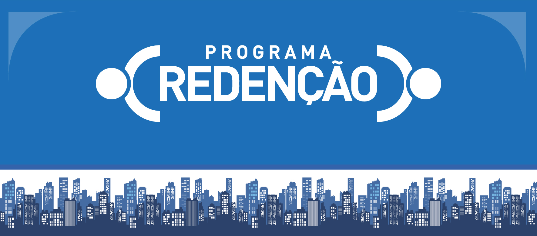 Arte possui fundo azul. Centralizado, na cor branca, o logo do Programa Redenção. No rodapé, faixa ilustrada com ícones de prédios da cidade de São Paulo.