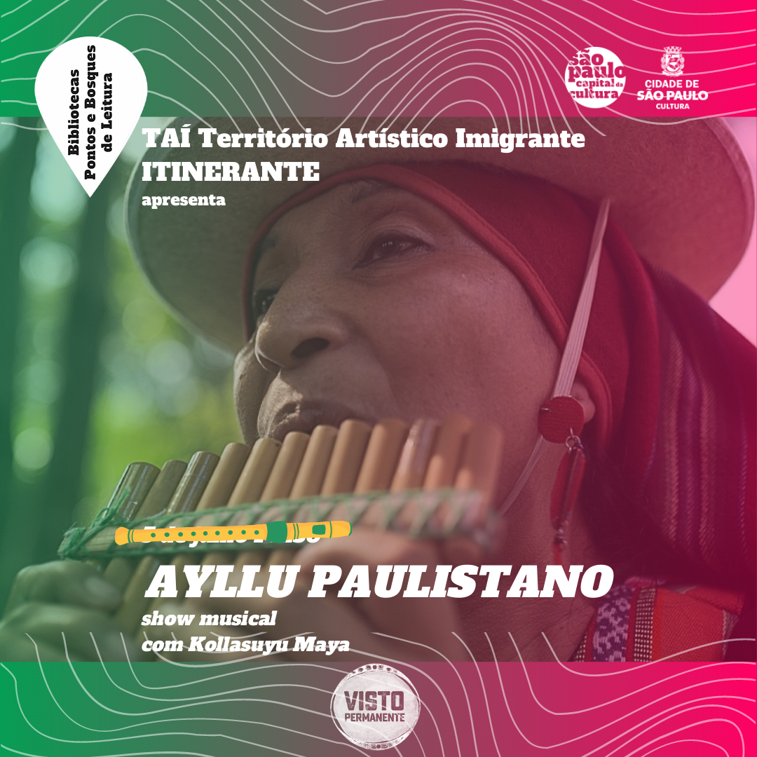 TAÍ itinerante apresenta: Ayllu paulistano 