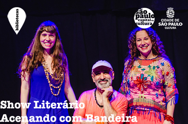 Show Literário Acenando com Bandeira