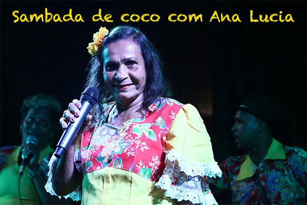 Sambada de coco com Ana Lucia