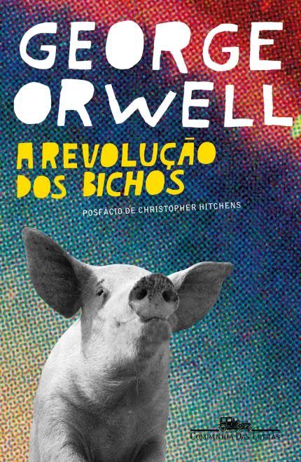 Livro em tons de azul, verde, rosa e vermelho com o nome do autor em branco seguido pelo título, na cor amarela, Abaixo há a imagem de um porco em preto e branco