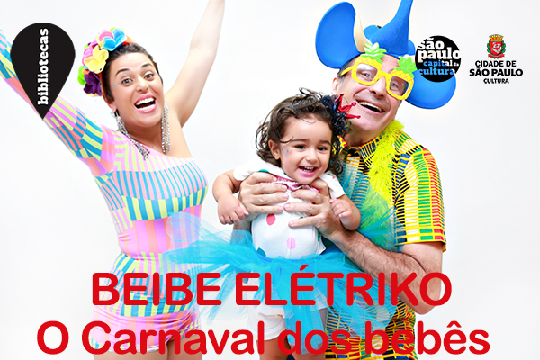 Beibe Elétriko: O Carnaval dos bebês