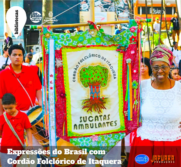 Expressões do Brasil com Cordão Folclórico de Itaquera