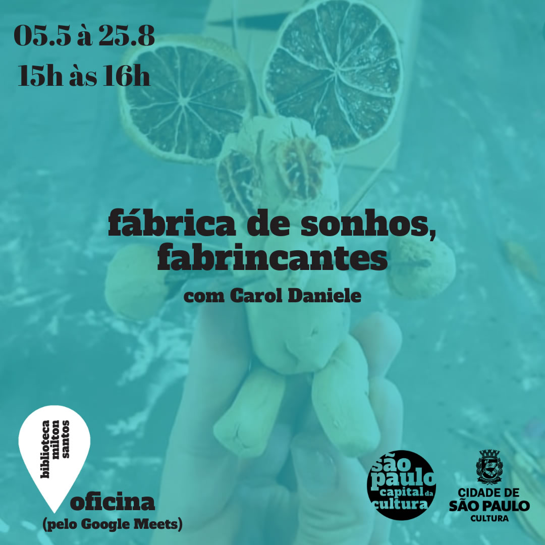 Oficina: Fábrica de Sonhos, fabrincantes