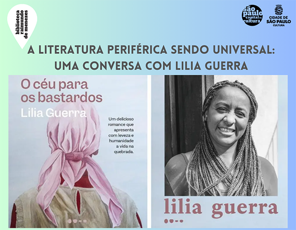 A literatura periférica sendo universal: Uma conversa com Lilia Guerra