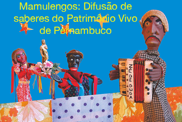Mamulengos: Difusão de saberes do Patrimônio Vivo de Pernambuco