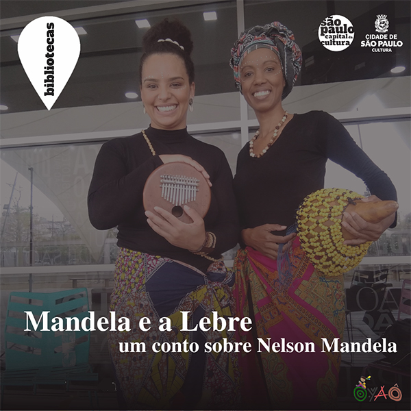 Mandela e a Lebre: um conto sobre Nelson Mandela [Em referência ao Dia Internacional de Nelson Mandela - 18/07 ]