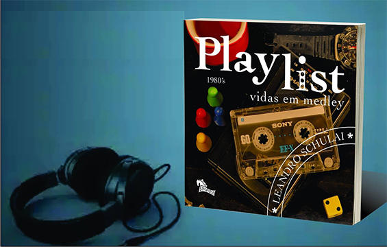 Lançamento do Livro "Playlist: vidas em medley" (Anos 80)