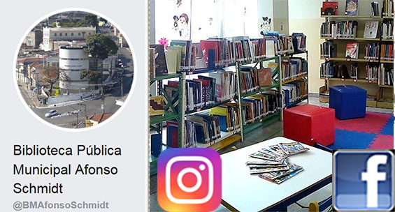 Facebook e Instagram da Biblioteca Afonso Schimidt