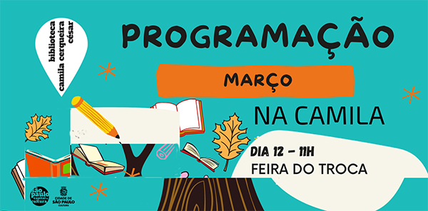 Programação da Biblioteca Camila Cerqueira César - março