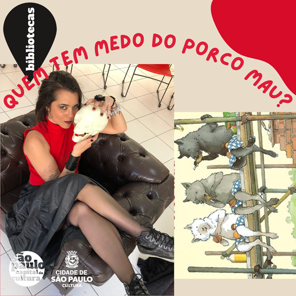 QUEM TEM MEDO DO PORCO MAU?