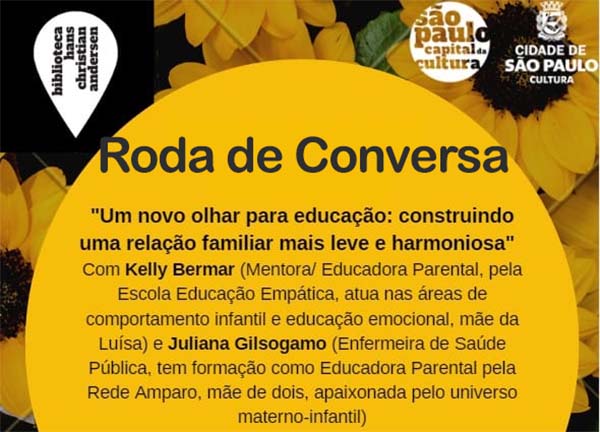 Roda de Conversa "Um novo olhar para educação: construindo uma relação familiar mais leve e harmoniosa"