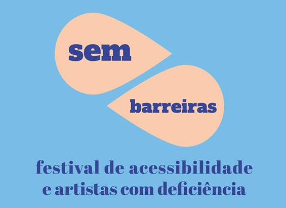 Sem Barreiras – Festival de Acessibilidade e Artistas com Deficiência