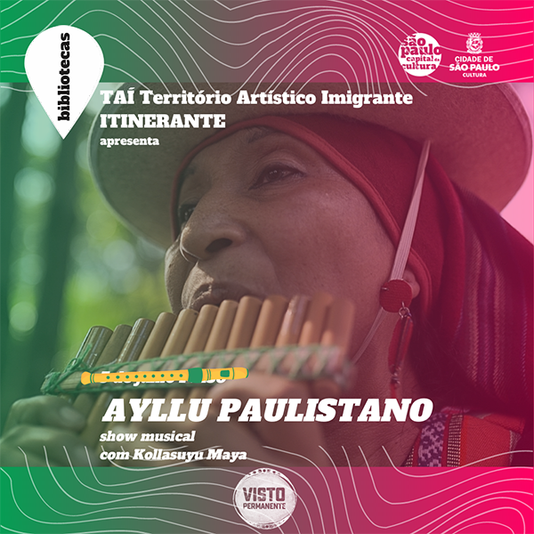 TAÍ itinerante apresenta: Ayllu paulistano