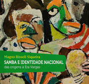 Samba e identidade nacional, Magno Bissoli de Siqueira.
