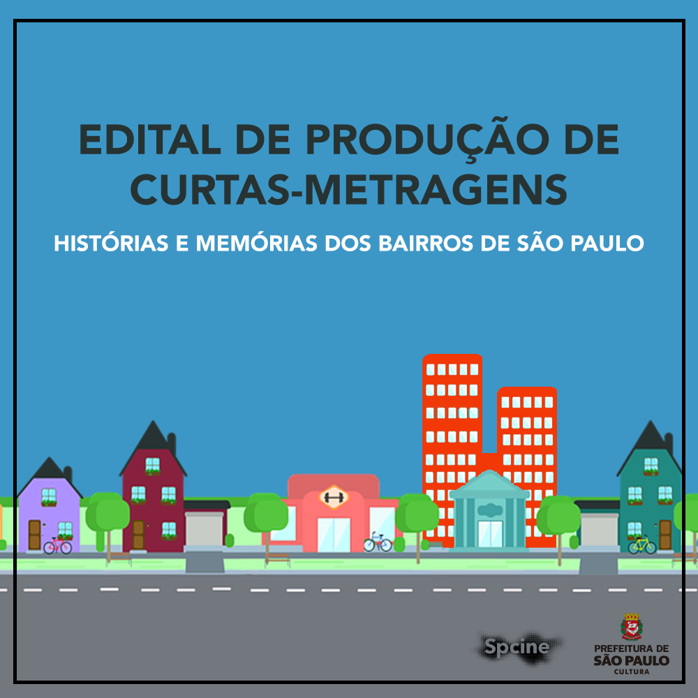 Edital curtas bairros de São Paulo Spcine