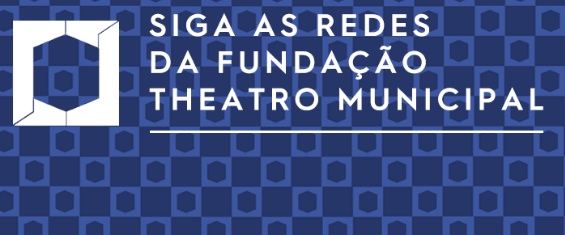 Foto com fundo azul com logos da ftm fazendo uma estampa, escrito SIGA AS REDES DA FUNDAÇÃO THEATRO MUNICIPAL.