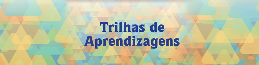 trilhas-de-aprendizagem-SME-abril20.jpg