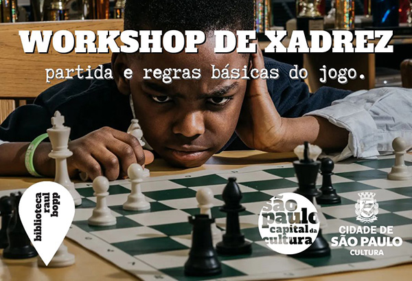 Jogos para Todos! Oficina de Xadrez - Biblioteca de São Paulo