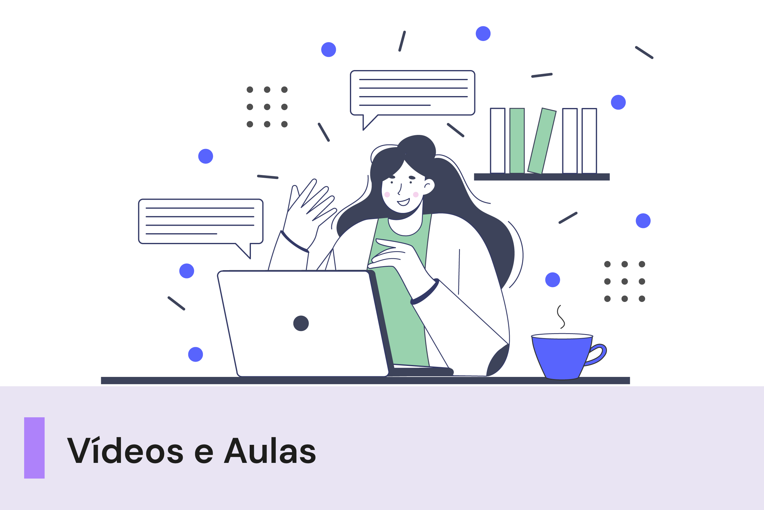 A imagem possui uma ilustração de um uma pessoa estudando com aulas virtuais, abaixo uma faixa com o texto 